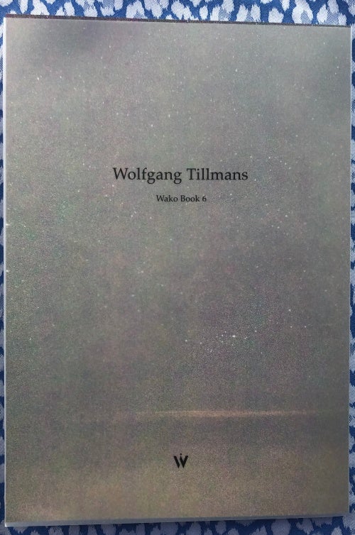 Wako Book 6. Wolfgang Tillmans.
