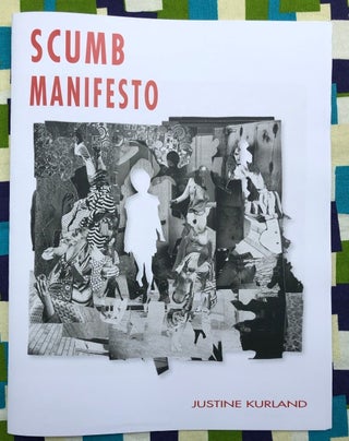 SCUMB Manifesto. Justine Kurland.
