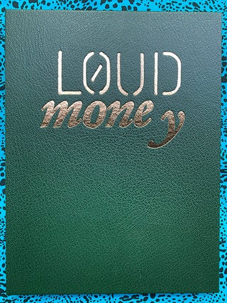 Loud Money. Max Blagg Curtis Kulig.