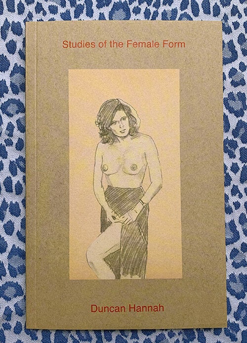 Studies of the Female Form. Duncan Hannah.