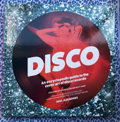 Disco An Encyclopedic Guide to the Cover Art of Disco Records. Disco Patrick, Patrick Vogt.