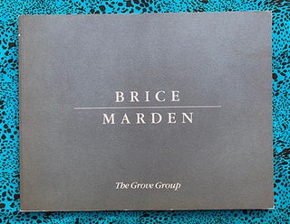 The Grove Group. Robert Pincus-Witten Brice Marden, Introduction.