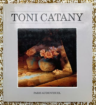 Toni Catany: Photographies , 1976 - 1993. Pierre Borhan Toni Catany, Text.