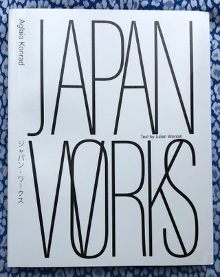 Japan Works. Aglaia Konrad.