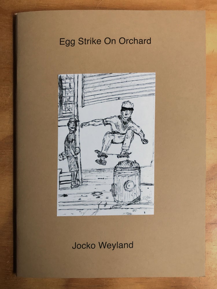 Egg Strike on Orchard. Jocko Weyland.