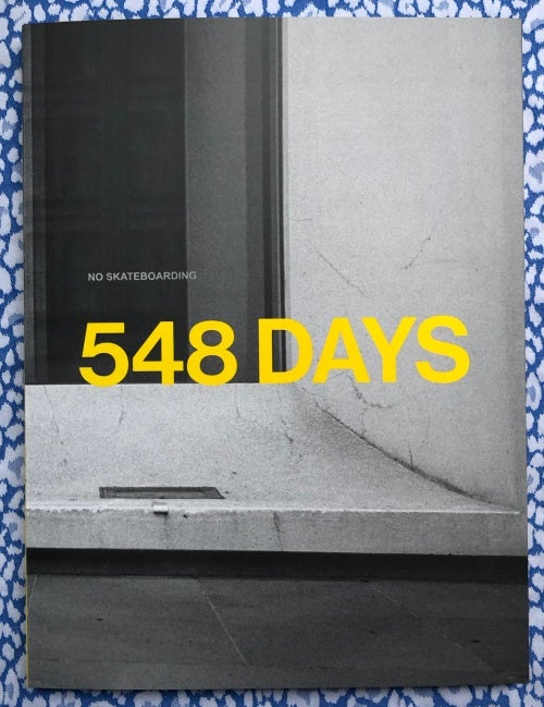 548 Days | No Skateboarding. Dela Charles, Dela Charlotte Lampecher.