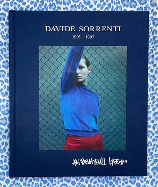 My Beutyfull Lyfe 1995-1997. Davide Sorrenti.
