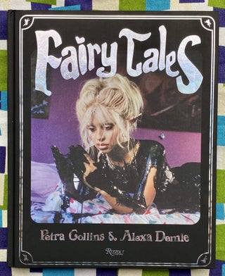 Fairy Tales. Alexa Demie Petra Collins.