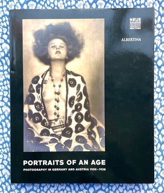 Portraits of an Age. Monika Faber Elisabeth Moortgat, Janos Frecot, Author, Preface.