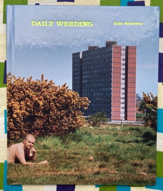 Daily Weeding. Kuba Ryniewicz.