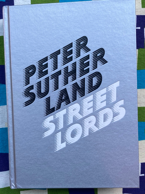 Street Lords. Peter Sutherland.