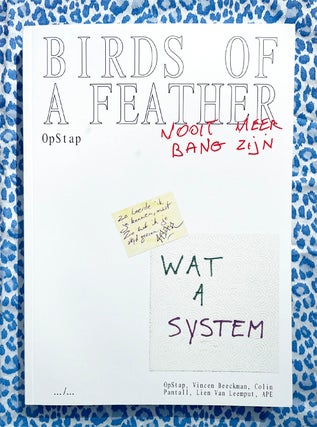 BIRDS OF A FEATHER. Vincen Beeckman OpStap, APE, Lien Van Leemput, Colin Pantall.