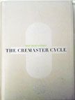 The Cremaster Cycle. Nancy Spector Matthew Barney, Neville Wakefield, Author.