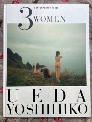 3 Women / Contemporary Nudes. Yoshihiko Ueda.