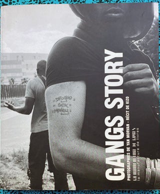 Gangs Story. Kizo Yan Morvan, Text.