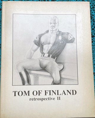 Retrospective II. Tom of Finland.