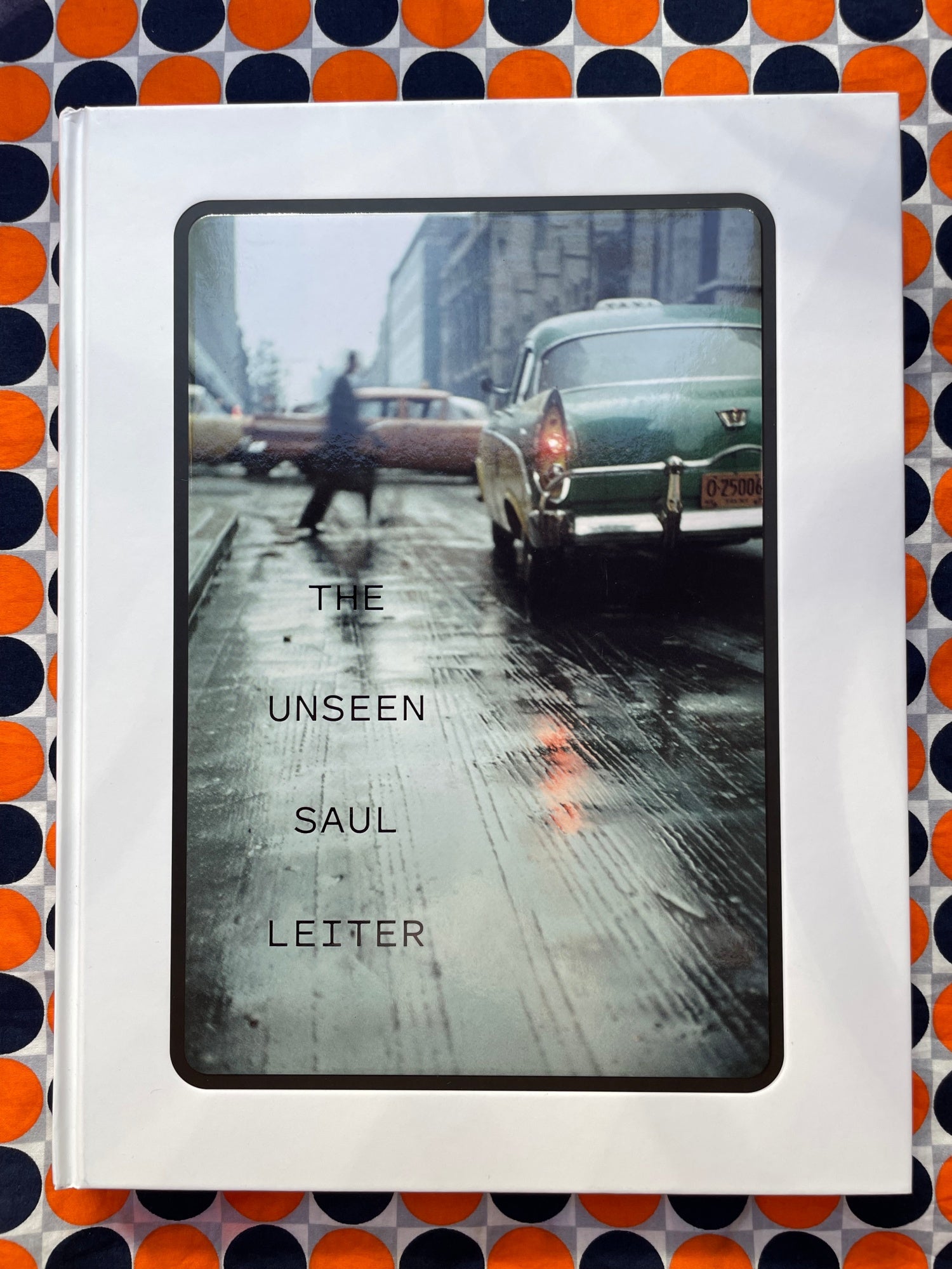 The Unseen Saul Leiter | Saul Leiter | First Edition