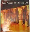The Lonely Life. Jack Pierson.