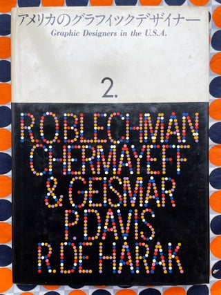 Graphic Designers in the U.S.A. vol 2. Chermayeff R O. Belchman, Paul Davis Geismar, Rudolph de Harak.