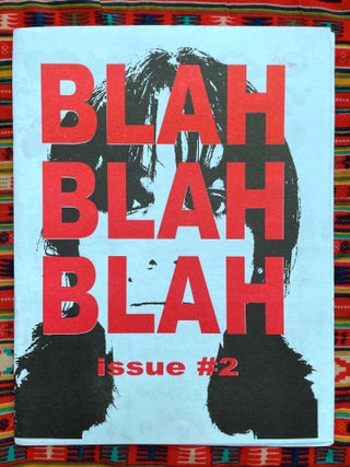 Blah Blah Blah Issue # 2. Juliette Collet.