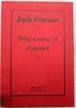 Sing a Song of Sixpence. Jack Pierson.