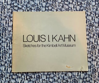 Sketches for the Kimbell Art Museum. Louis I. Kahn, Louis Kahn.