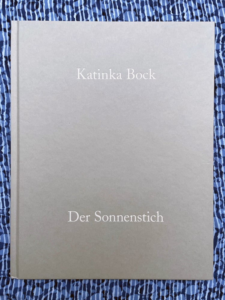 Der Sonnenstich. Katinka Bock.