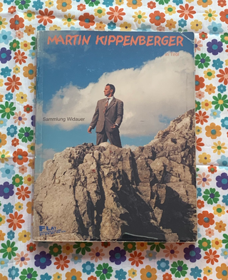 Martin Kippenberger in Tirol. Sammlung Widauer. Martin Kippenberger.