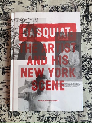 Basquiat : the artist and his New York scene. Alexis Adler E. a. Jean-Michel Basquiat, Author.