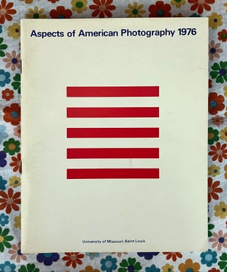 Aspects of American Photography 1976. Jean S. Tucker, Introduction.