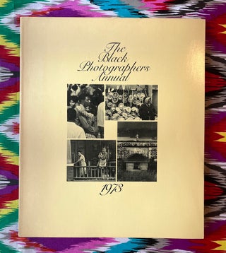 The Black Photographers Annual : 1973. Joe Crawford, Clayton Riley Toni Morrison, Foreword, Introduction.