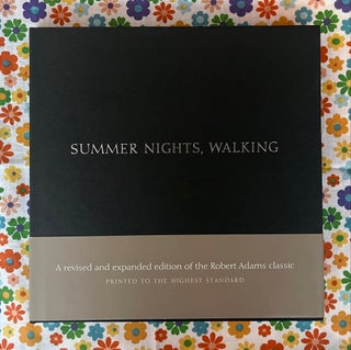 Summer Nights, Walking : Along the Colorado Front Range 1976-1982. Robert Adams.