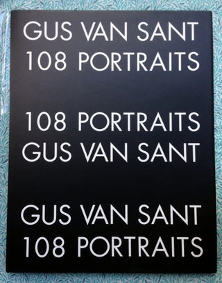 108 Portraits. Gus Van Sant.