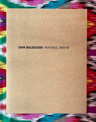 Paintings 1966-68. John Baldessari.