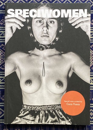 Speciwomen Issue 5. Philo Cohen Coco Fusco, Curator.