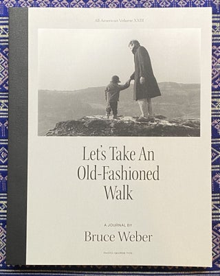 All-American XXIII : Let’s Take An Old-Fashioned Walk. Bruce Weber.