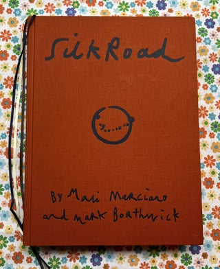 Silk Road. Mali Marciano Mark Borthwick.