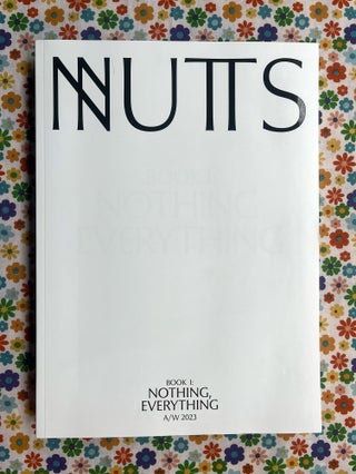 Nuts Book 1: Nothing, Everything A/W 2023. Richard Turley, creative director.