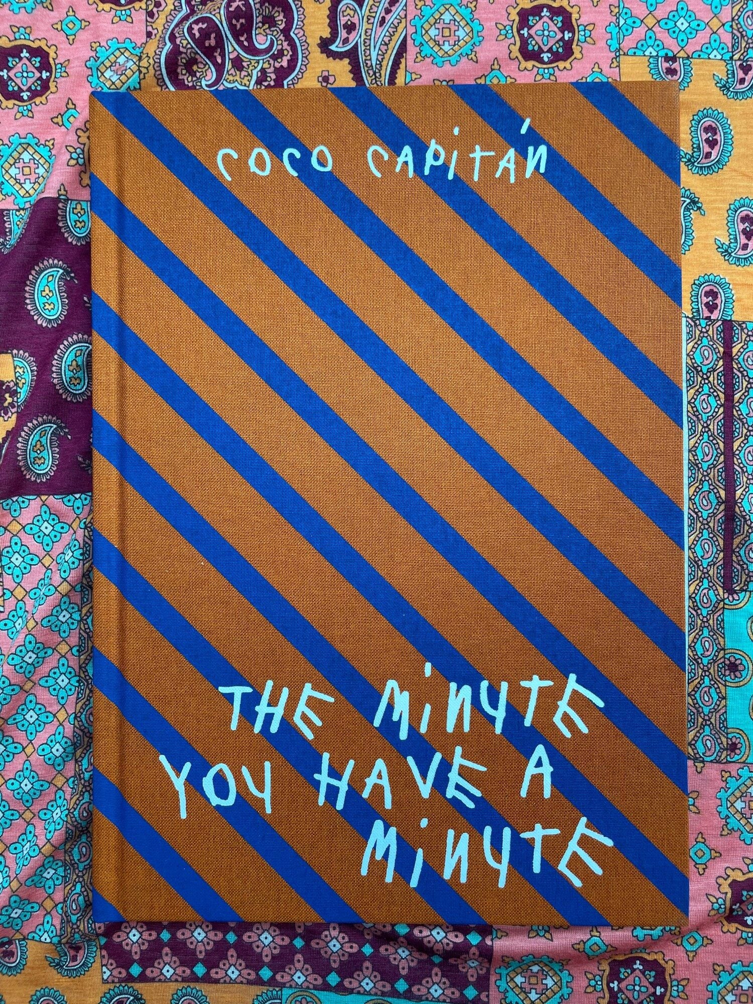 The Minute You Have a Minute | Coco Capitán | First Edition The Minute You Have a Minute | Coco Capitán | First Edition