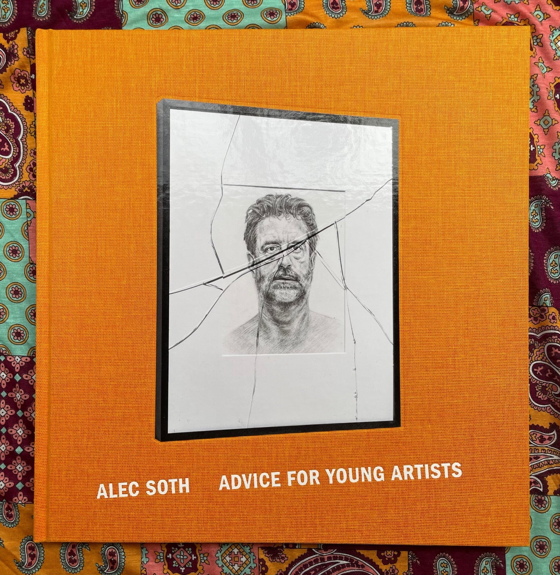 Advice for Young Artists | Alec Soth | First Edition Advice for Young Artists | Alec Soth | First Edition