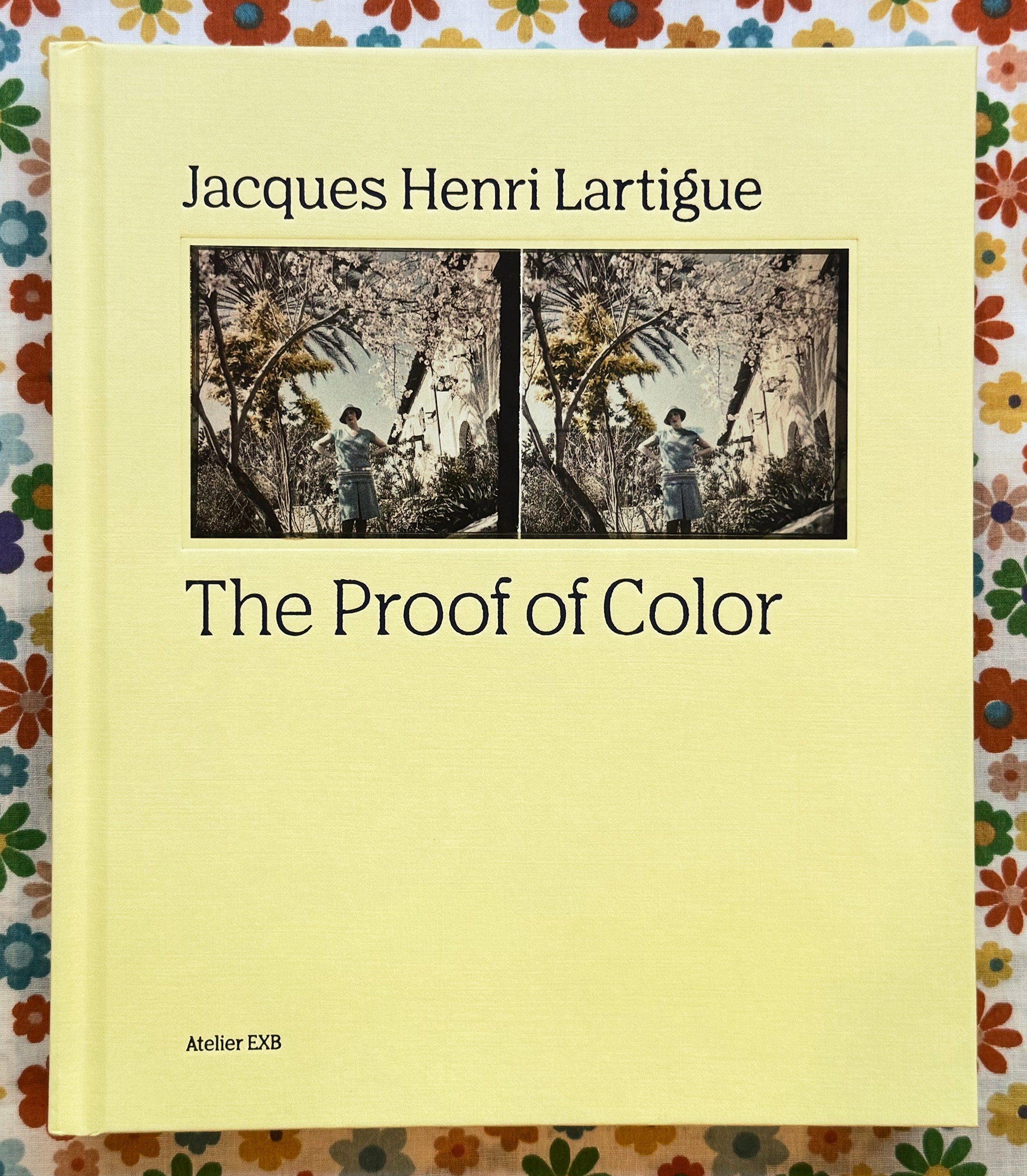 The Proof of Color | Jacques-Henri Lartigue | First Edition