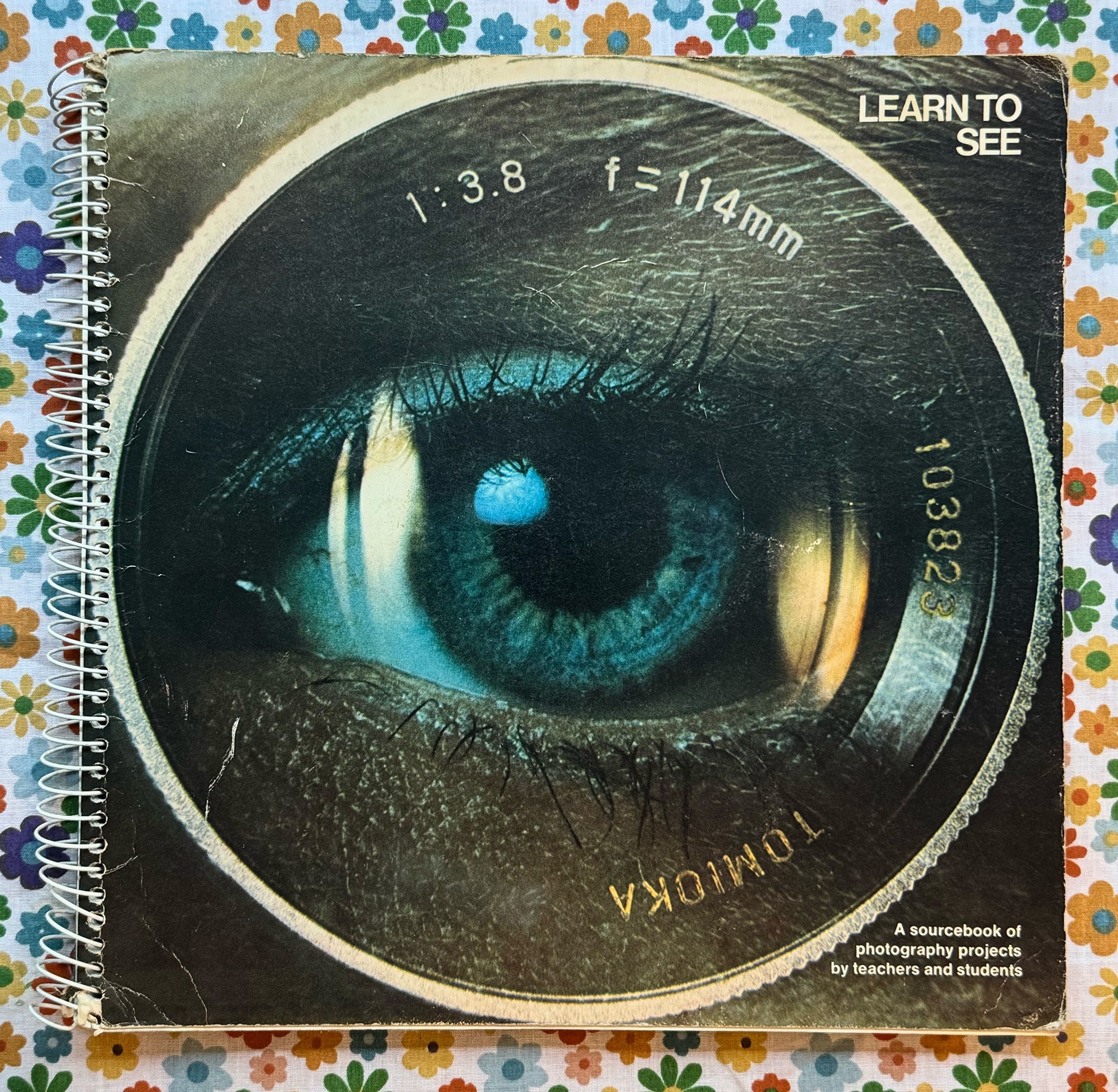 Learn to See: A Sourcebook of Photography Projects by Students and ...