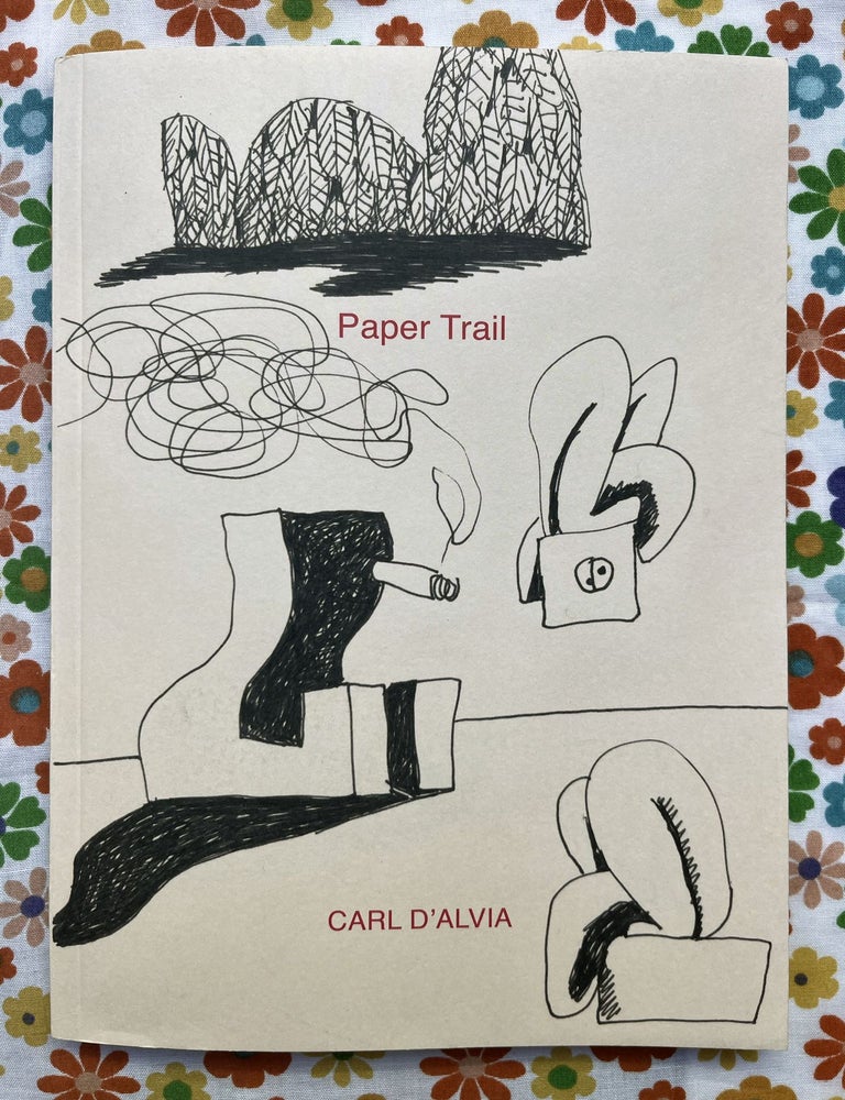 Paper Trail. Carl D'Alvia Dina Wright, Essay.