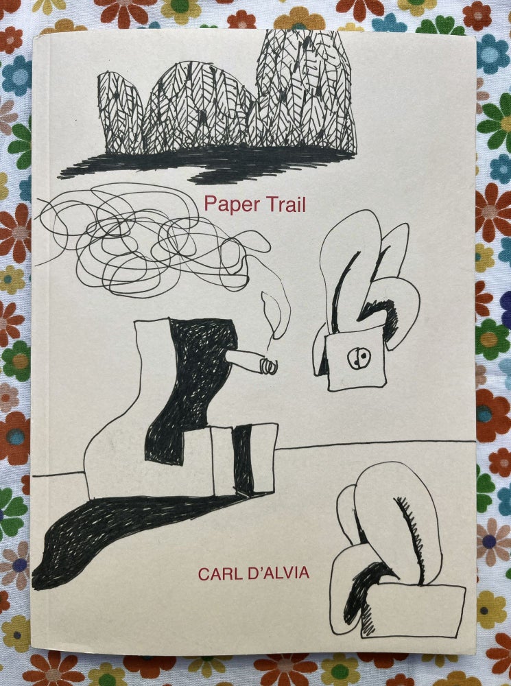 Paper Trail. Carl D'Alvia Dina Wright, Essay.