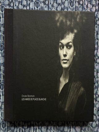 Les Amies de Place Blanche. Christian Caujolle Christer Stromholm, Helene Hazera, Foreword.