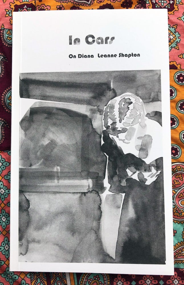 In Cars: On Diana (SIGNED). Leanne Shapton.