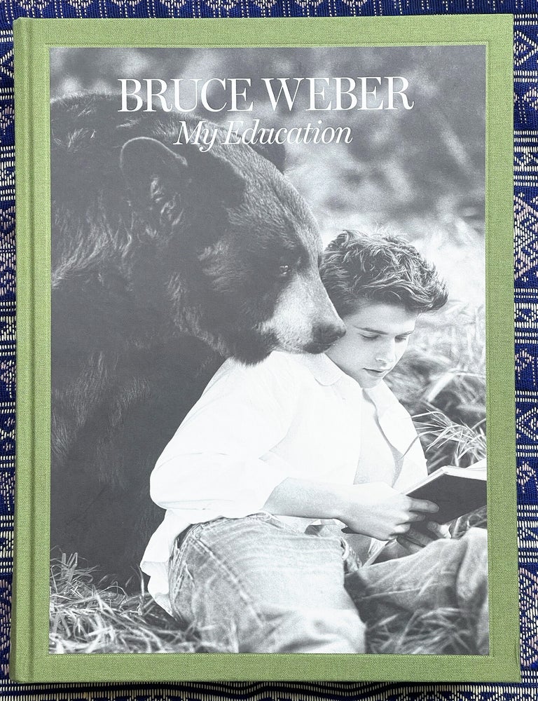 My Education (SIGNED). Bruce Weber.
