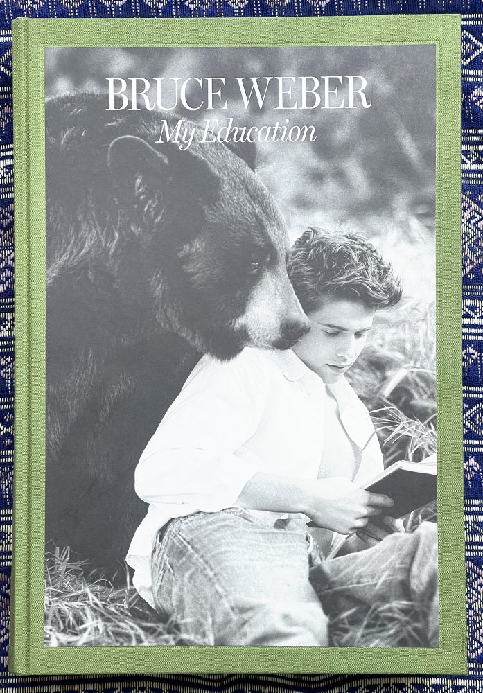 My Education (SIGNED). Bruce Weber.