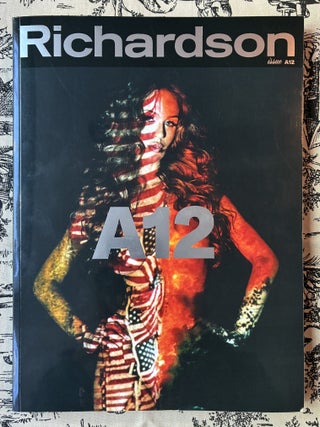 Richardson A12: The California Issue. Harley Weir Sky Bri, Anna Khachiyan, Rosie Marks, Weirdo Dave, Bruce LaBruce, Ed Ruscha, Dasha Nekrasova, Cover model, Interview.