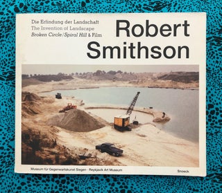 Die Erfindung der Landschaft / The Invention of Landscape. Robert Smithson.